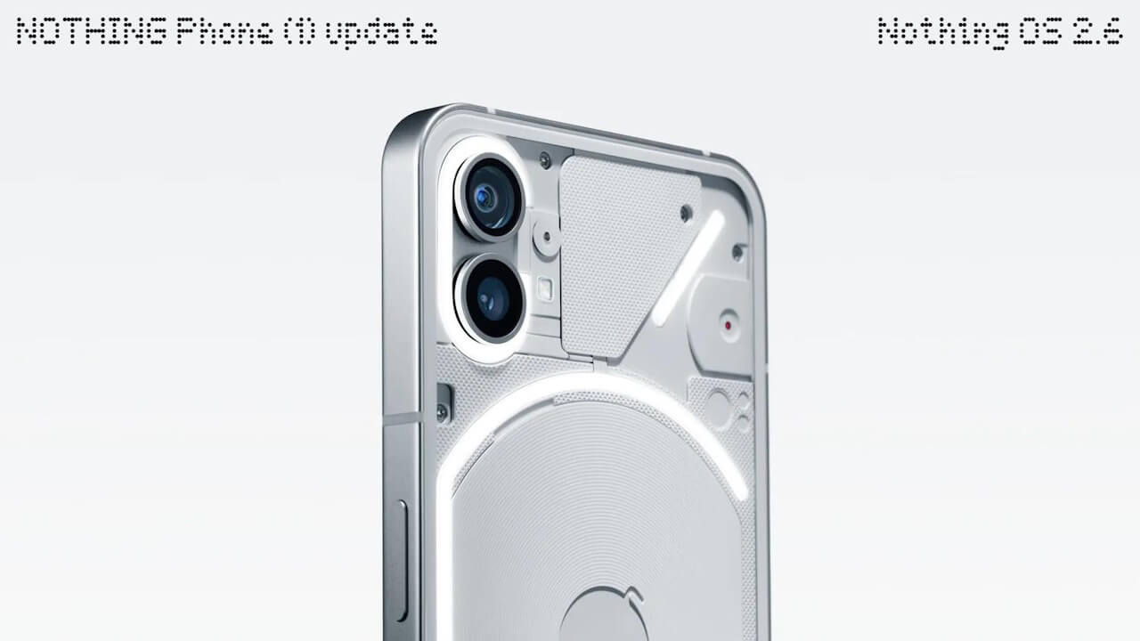 Phone (1)「Nothing OS 2.6」アップデートログ公開